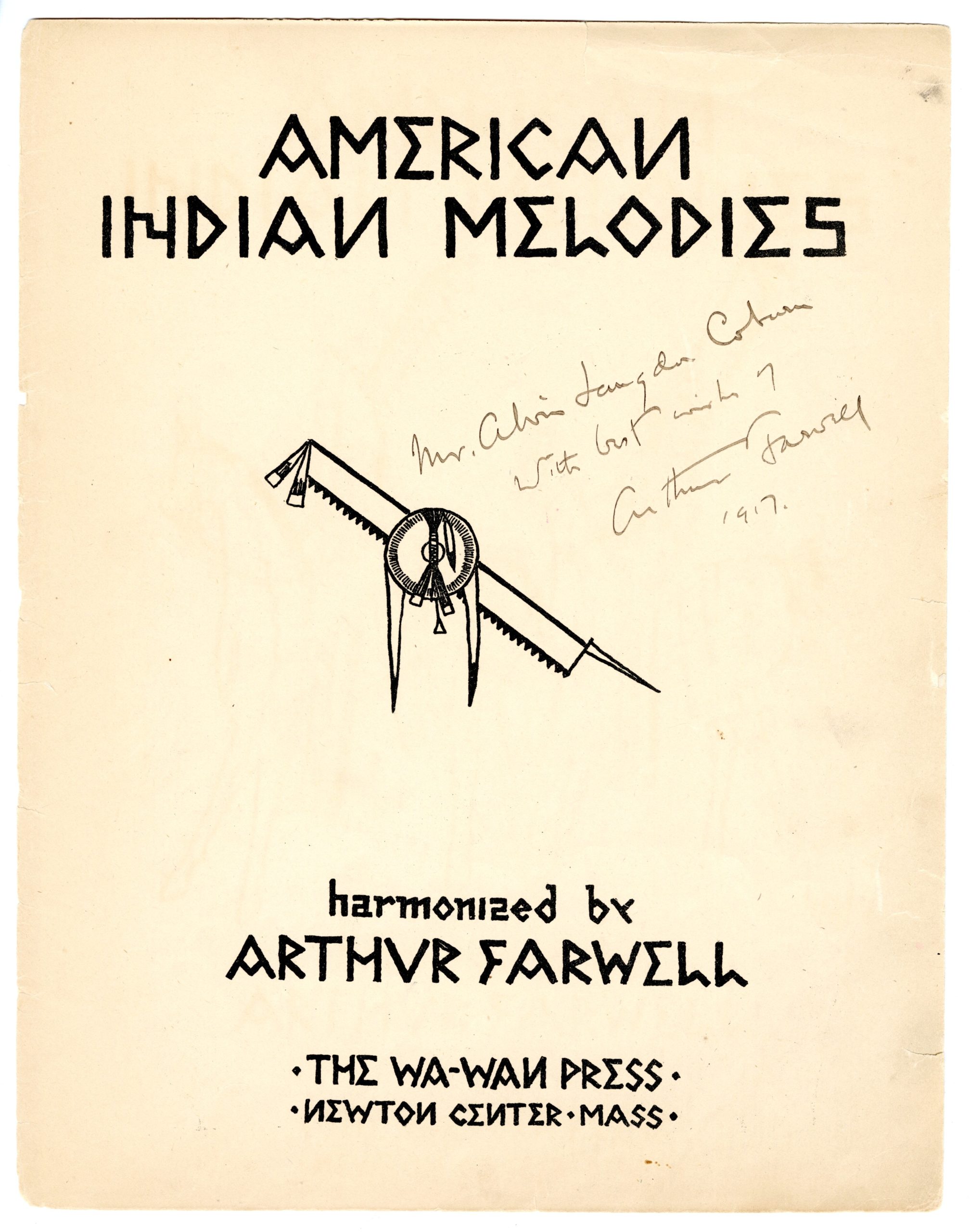 American Indian Melodies, title page with handwritten inscription by Farwell. American Indian Melodies, title page with handwritten inscription by Farwell.