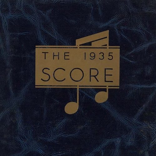 The Score 1935 (cover) Excerpt from the front cover of the 1935 yearbook, showing the text "The 1935 Score" in a gold rectangle overlaid on two gold sixteenth notes.