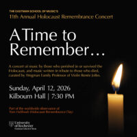 The Eastman School of Music Presents 11th Annual Holocaust Remembrance Concert