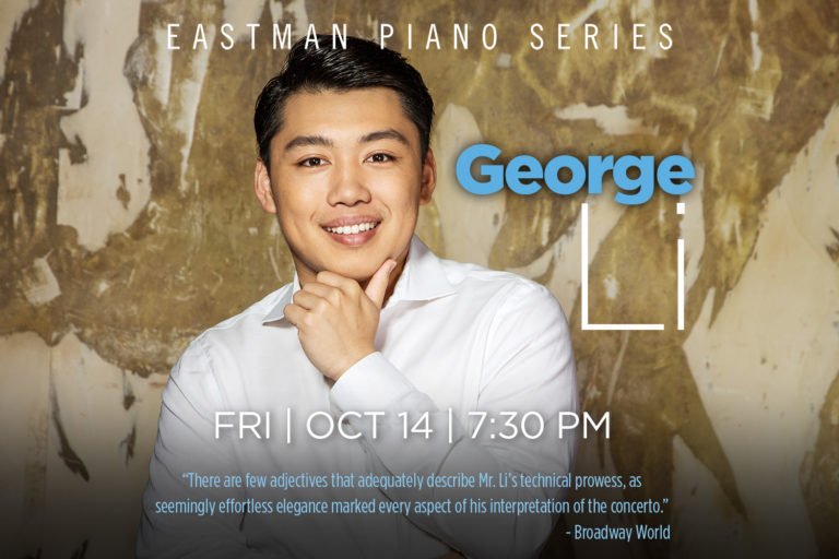 George Li – Eastman Piano Series – 2022 poster George Li - Eastman Piano Series - 2022 poster
