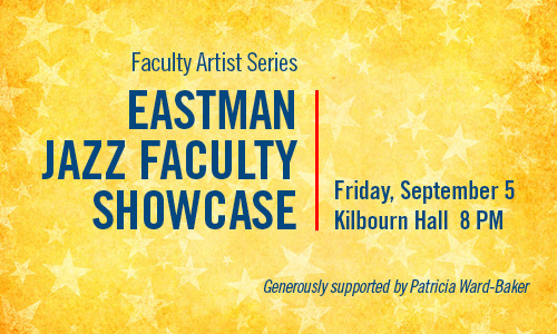 Eastman Jazz Faculty Showcase Sept. 5, 2014