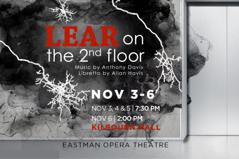 Eastman Opera Theatre presents – Lear On The 2nd Floor Eastman Opera Theatre presents - Lear On The 2nd Floor