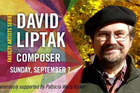 David Liptak - Eastman Faculty Artist Series - Fall 204