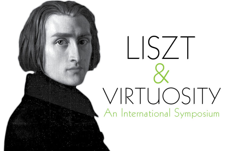 A poster Liszt and Virtuosity – An International Symposium featuring a drawing of Liszt with text.