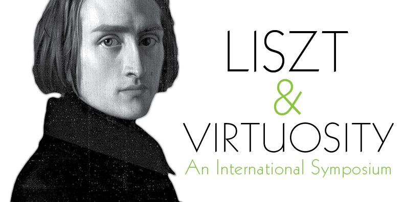 A poster Liszt and Virtuosity – An International Symposium featuring a drawing of Liszt with text.