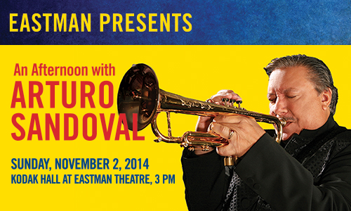 Eastman Presents Arturo Sandoval Arturo Sandoval